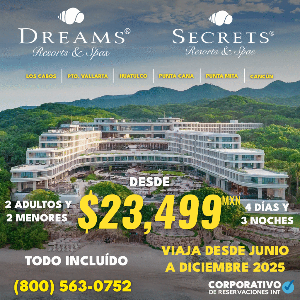 Hoteles Dreams y Hoteles Secrets
